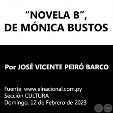 NOVELA B, DE MÓNICA BUSTOS - Por JOSÉ VICENTE PEIRÓ BARCO - Domingo, 12 de Febrero de 2023